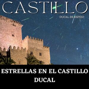 Estrellas en el Castillo Ducal de Espejo